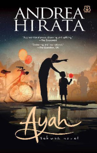 Image of AYAH: Sebuah Novel