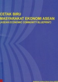 Image of CETAK BIRU KOMUNITAS EKONOMI ASEAN