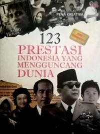 Image of 123 Prestasi Indonesia yang Mengguncang Dunia