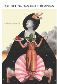 Image of Aku Betina Kau Perempuan