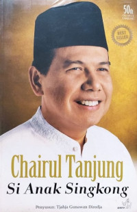 Image of Chairul Tanjung Si Anak Singkong