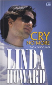 Image of CRY NO MORE = Tiada Tangis Lagi