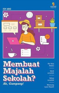 Image of Membuat Majalah Sekolah? : Ah, Gampang!