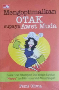 Image of Mengoptimalkan Otak Supaya Awet Muda