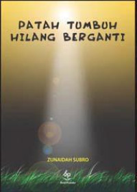 Image of PATAH TUMBUH HILANG BERGANTI