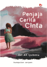 Image of Penjaja Cerita Cinta : Kumpulan Cerpen