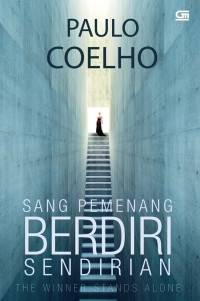 Image of Sang Pemenang Berdiri Sendiri = The Winner Stands Alone