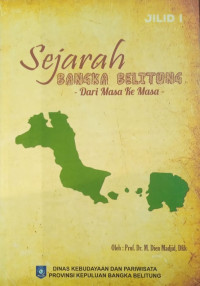 Image of Sejarah Bangka Belitung Jilid 1 : Dari Masa ke Masa