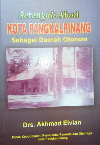 Image of Setengah Abad KOTA PANGKALPINANG Sebagai Daerah Otonom