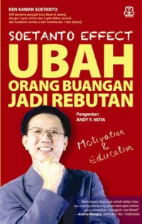 Image of SOETANTO EFFECT : Ubah Orang Buangan Jadi Rebutan