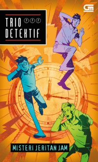 Image of TRIO DETEKTIF : Misteri Jeritan Jam
