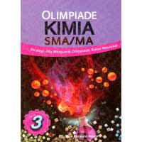 Image of OLIMPIADE KIMA SMA/MA : Strategi Jitu Menjuarai Olimpiade Sains Nasional Jilid 3